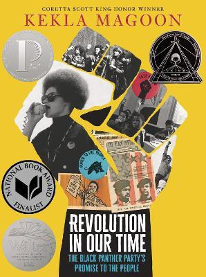 Revolution in Our Time: The Black Panther Party's Promise to the People(English, Hardcover, Magoon Kekla)