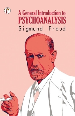 A General Introduction to Psychoanalysis(English, Paperback, Freud Sigmund)
