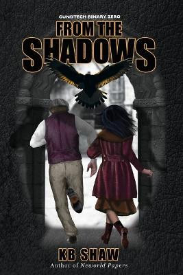 From the Shadows(English, Paperback, Shaw Kb)
