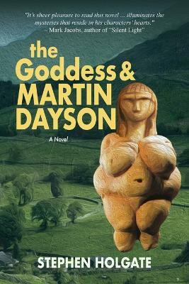 The Goddess and Martin Dayson(English, Paperback, Holgate Stephen)