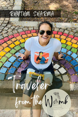 Traveler from the Womb(English, Paperback, Rhythm Sharma)