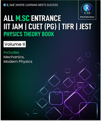 IIT JAM Physics Book MSc Entrance Volume 2 - 2026 | Theory Guide for CUET (PG), JEST, TIFR & All MSc Entrance Exams | Best Book For IIT JAM Physics Exam | Two Brothers Publications(Paperback, IFAS Publications) IIT JAM Physics Book MSc Entrance Volume 2 - 2026 | Theory Guide for CUET (PG), JEST, TIFR & All MSc Entrance Exams | Best Book For IIT JAM Physics Exam | Two Brothers Publications(Paperback, IFAS Publications)