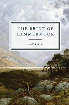 The Bride of Lammermoor(English, Paperback, Scott Walter)