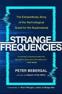 Strange Frequencies(English, Hardcover, Bebergal Peter)