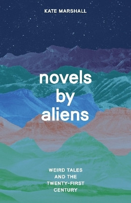 Novels by Aliens(English, Hardcover, Marshall Kate Professor)
