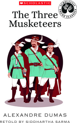 Scholastic Young Classics- the Three Musketeers(English, Paperback, Dumas Alexandre)