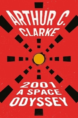 2001: a Space Odyssey(English, Paperback, Clarke Arthur C.)