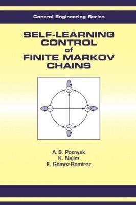 Self-Learning Control of Finite Markov Chains(English, Hardcover, Poznyak A.S.)