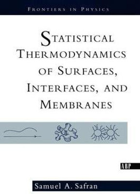 Statistical Thermodynamics Of Surfaces, Interfaces, And Membranes(English, Paperback, Safran Samuel)