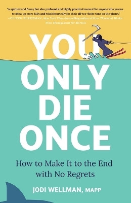 You Only Die Once(English, Hardcover, Wellman Jodi)
