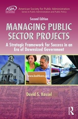 Managing Public Sector Projects(English, Hardcover, Kassel David S.)