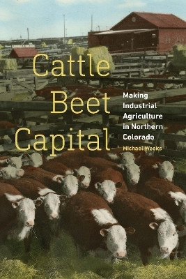 Cattle Beet Capital(English, Hardcover, Weeks Michael)