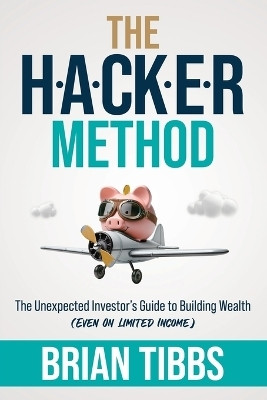 The HACKER Method(English, Paperback, Tibbs Brian)