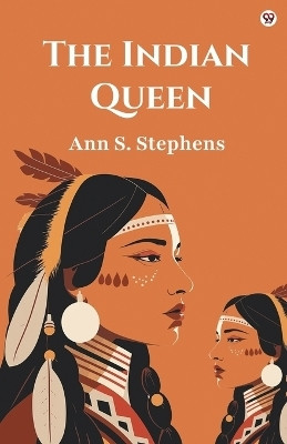 The Indian Queen (Edition1)(English, Paperback, Stephens Ann S)