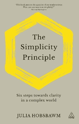 The Simplicity Principle(English, Hardcover, Hobsbawm Julia)
