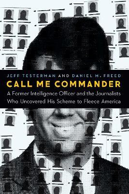 Call Me Commander(English, Hardcover, Testerman Jeff)