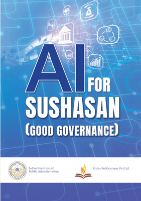 AI FOR SUSHASAN (GOOD GOVERNANCE)(Paperback, Dr. Surabhi Pandey, Dr. Syed Mohammad Raghib, Surendra Nath Tripathi)