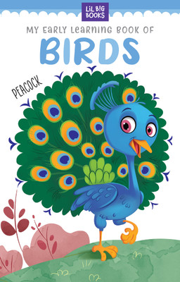 My Early Learning Book Of Birds(Board Book, Lil Big Books)