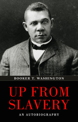 Up from Slavery(English, Hardcover, Washington Booker T)