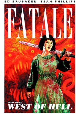 Fatale Volume 3: West of Hell(English, Paperback, Brubaker Ed)