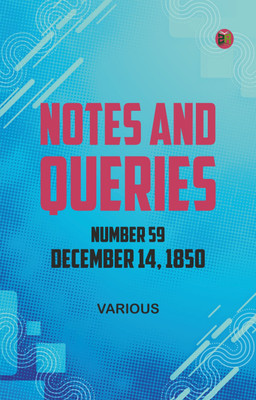 Notes and Queries, Number 59, December 14, 1850(Paperback, Various)