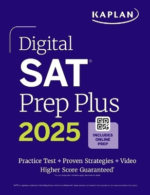 Digital SAT Prep Plus 2025: Includes a Full Length Practice Test, 700+ Practice Questions + 1 Year Access to Online Quizzes and Video Instruction(English, Paperback, Kaplan Test Prep)