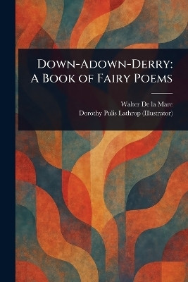 Down-Adown-Derry(English, Paperback, De La Mare Walter)
