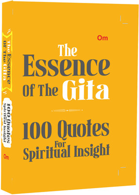 The Essence of the Gita: 100 Quotes for Spiritual Insight - Gita Wisdom | Divine Insights | Sacred Learning | Devotion (Packet Size)(Hardcover, Om Books International)