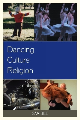 Dancing Culture Religion(English, Hardcover, Gill Sam)