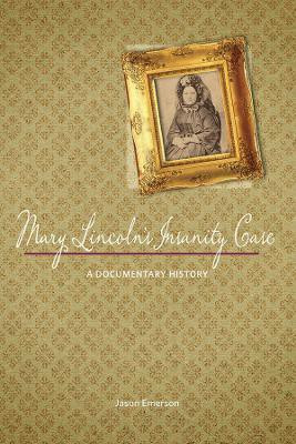Mary Lincoln's Insanity Case(English, Paperback, Emerson Jason)