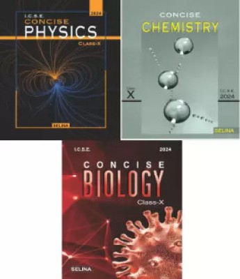 Selina ICSE Concise Physics, Chemistry, Biology Class 10 For Examination 2023-24(Paperback, SELINA)