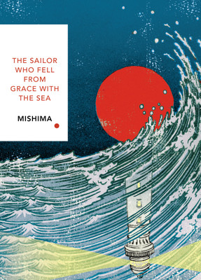The Sailor Who Fell from Grace With the Sea (Vintage Classics Japanese Series)(English, Paperback, Mishima Yukio)