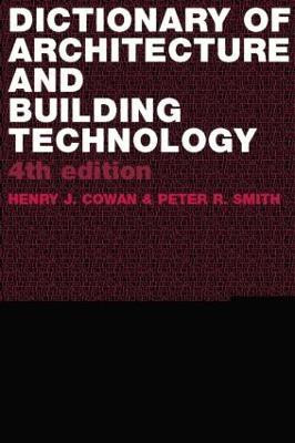 Dictionary of Architectural and Building Technology(English, Paperback, Cowan Henry)