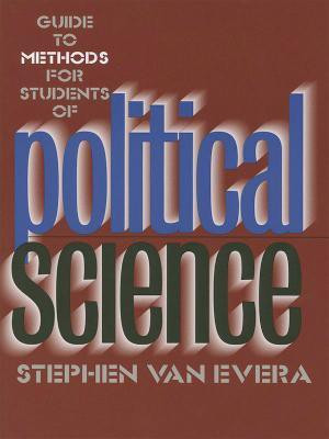 Guide to Methods for Students of Political Science(English, Electronic book text, Van Evera Stephen)