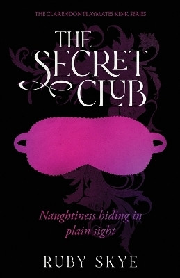 The Secret Club(English, Paperback, Skye Ruby)