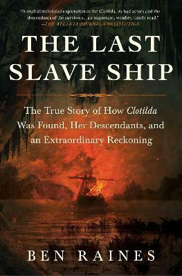 The Last Slave Ship(English, Paperback, Raines Ben)