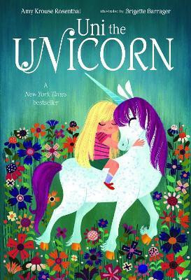 Uni the Unicorn(English, Board book, Rosenthal Amy Krouse)