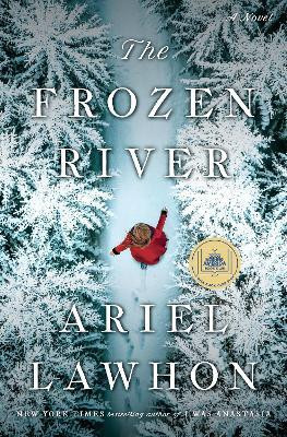 The Frozen River: A GMA Book Club Pick(English, Hardcover, Lawhon Ariel)