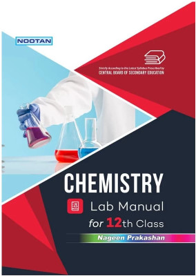 Nootan CBSE Chemistry Lab Manual Class-12th (Academic year 2025-26) 2023 Edition 2023 Edition(English, Paperback, R.K.Sharma)