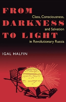 From Darkness To Light(English, Paperback, Halfin Igal)