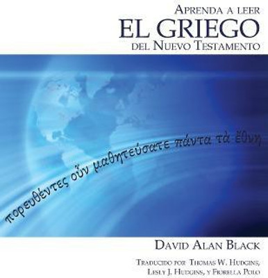 Aprenda a leer el griego del Nuevo Testamento(Spanish, Paperback, Black David Alan)