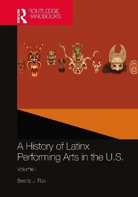 A History of Latinx Performing Arts in the U.S.(English, Paperback, Rizk Beatriz J.)