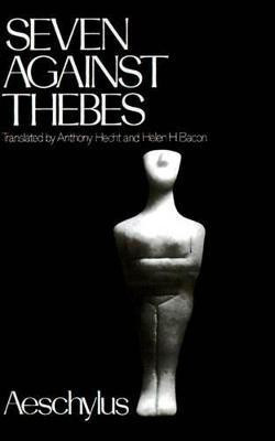 Seven Against Thebes(English, Paperback, Aeschylus Helen H.)