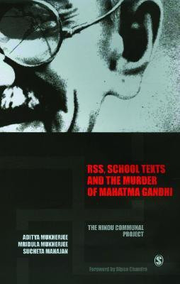 RSS, School Texts and the Murder of Mahatma Gandhi(English, Paperback, Mukherjee Aditya)