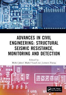 Advances in Civil Engineering: Structural Seismic Resistance, Monitoring and Detection(English, Hardcover, unknown)