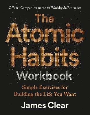 The Atomic Habits Workbook(English, Paperback, Clear James)