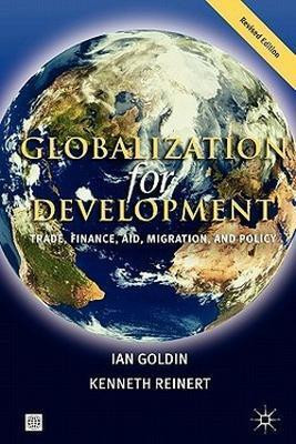 GLOBALIZATION for DEVELOPMENT, REVISED EDITION: TRADE, FINANCE, AID, MIGRATION, and POLICY(English, Paperback, World Bank Group)