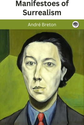 Manifestoes of Surrealism(Paperback, André Breton)