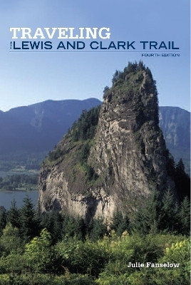 Traveling the Lewis and Clark Trail(English, Paperback, Fanselow Julie)