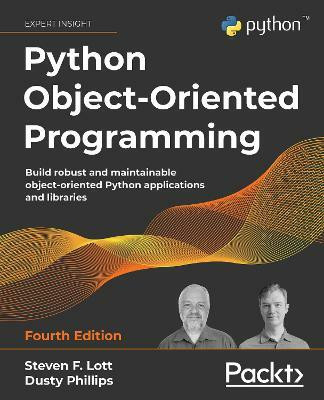 Python Object-Oriented Programming(English, Paperback, F. Lott Steven)